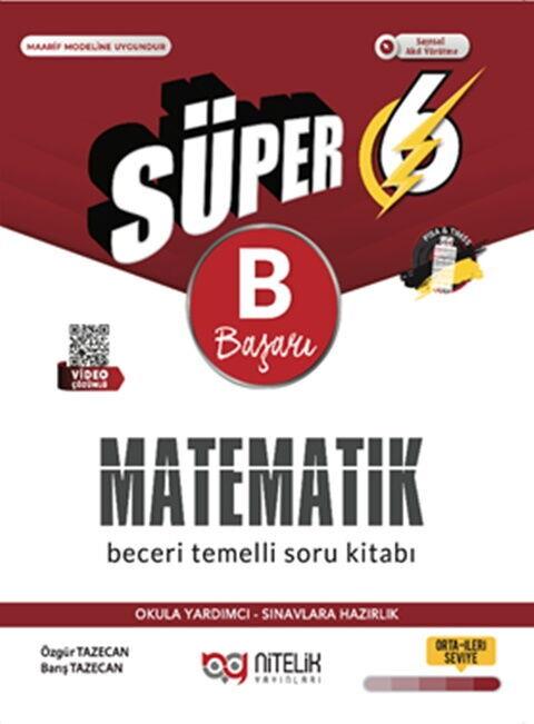 Nitelik Yayınları 6. Sınıf Matematik B Beceri Temelli Soru Kitabı
