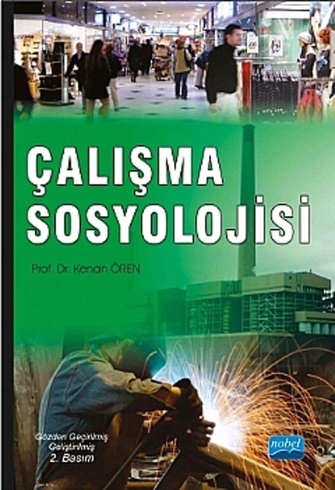 Nobel Yayınları Çalışma Sosyolojisi ( Kenan Ören )