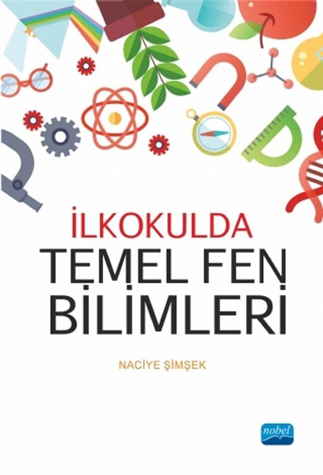 Nobel Yayınları İlkokulda Temel Fen Bilimleri ( Naciye Şimşek )