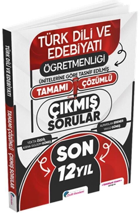 Özdil Akademi MEB AGS ÖABT Türk Dili ve Edebiyatı Öğretmenliği Son 12 Yıl Tamamı Çözümlü Çıkmış Sorular