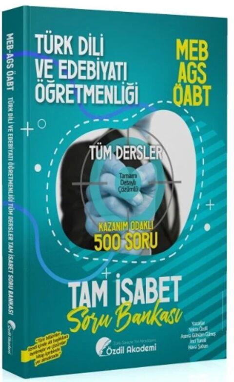 Özdil Akademi ÖABT MEB AGS Türk Dili ve Edebiyatı Öğretmenliği Tam İsabet 500 Soru Bankası