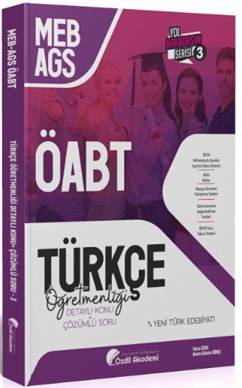 Özdil Akademi ÖABT MEB AGS Türkçe 3. Kitap Yeni Türk Edebiyatı Konu Anlatımlı Soru Bankası