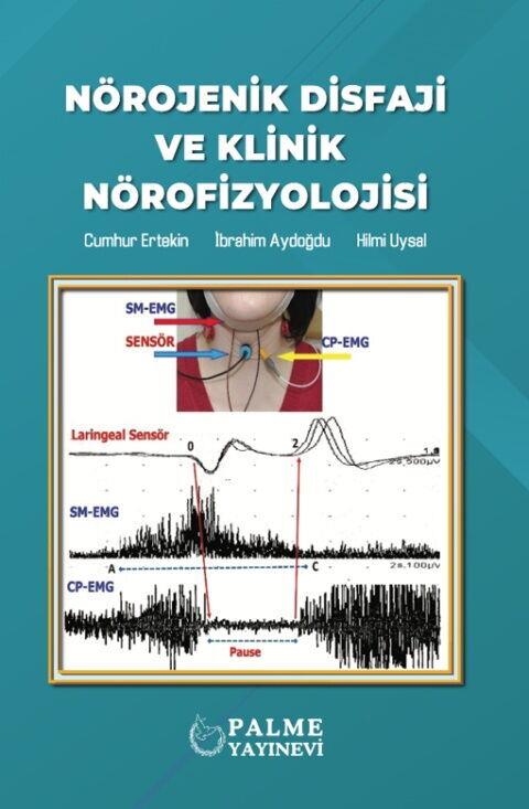 Palme Yayınları Nörojenik Disfaji Ve Klinik Nörofizyolojisi
