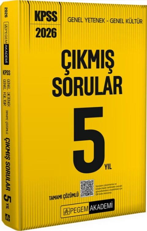 Pegem Akademi 2026 KPSS Genel Yetenek Genel Kültür Tamamı Çözümlü Son 5 Yıl Çıkmış Sorular
