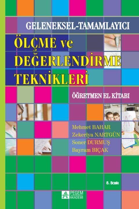 Pegem Akademi Geleneksel Tamamlayıcı Ölçme ve Değerlendirme Teknikleri Öğretmen El Kitabı