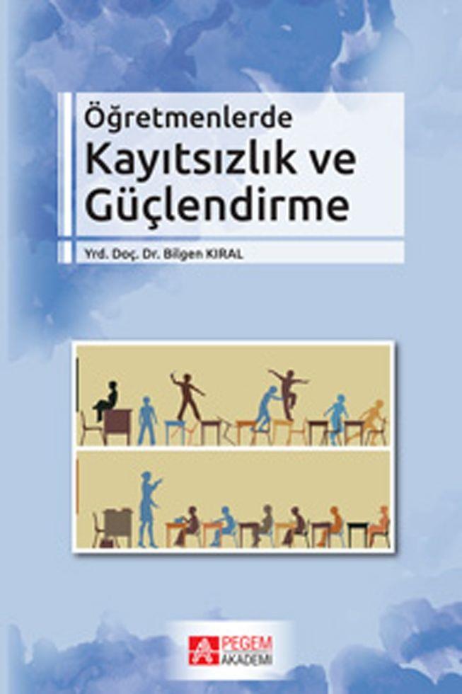 Pegem Yayınları Öğretmenlerde Kayıtsızlık ve Güçlendirme