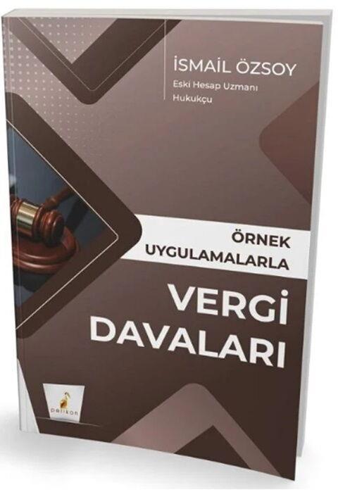 Pelikan Yayınları Örnek Uygulamalarla Vergi Davaları