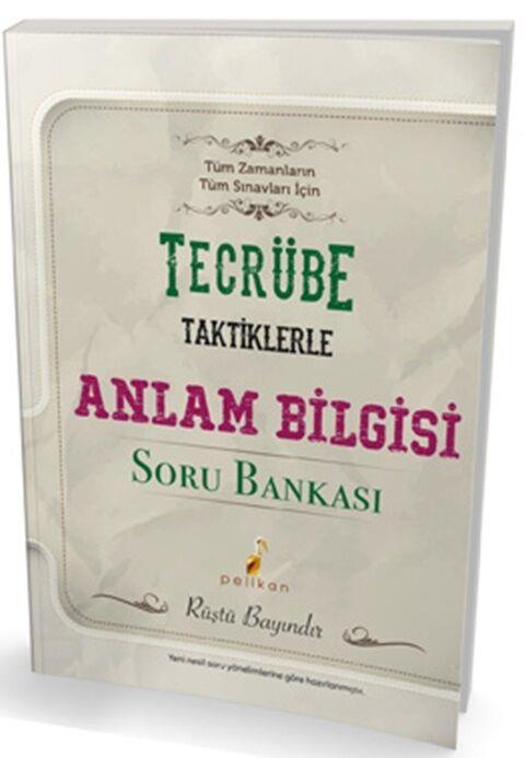 Pelikan Yayınları Tecrübe Taktiklerle Anlam Bilgisi Soru Bankası