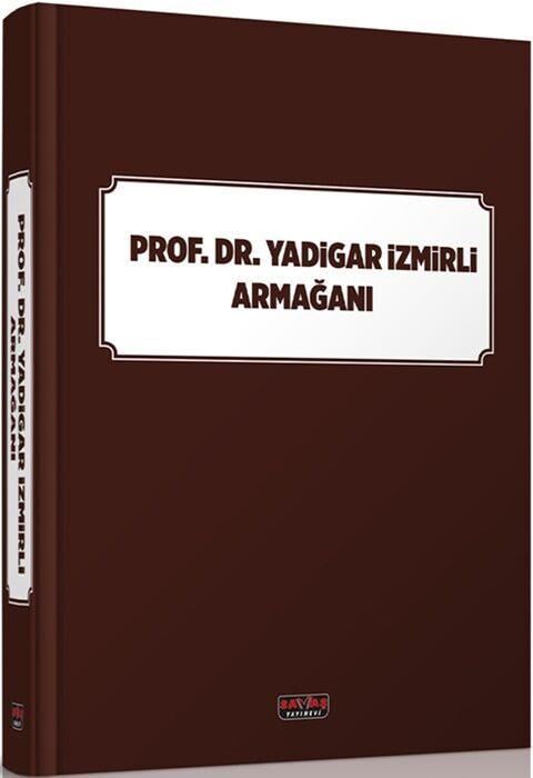 Savaş Yayınları Prof. Dr. Yadigar İzmirli Armağanı