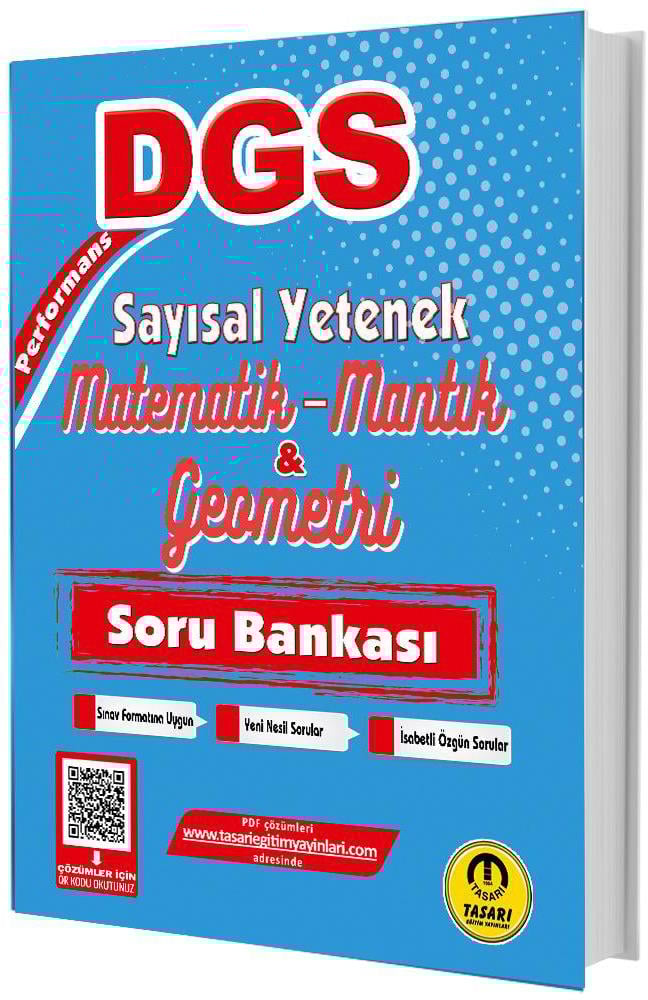 Tasarı Eğitim Yayınları DGS Sayısal Yetenek Matematik-Mantık-Geometri Performans Soru Bankası Çözümlü