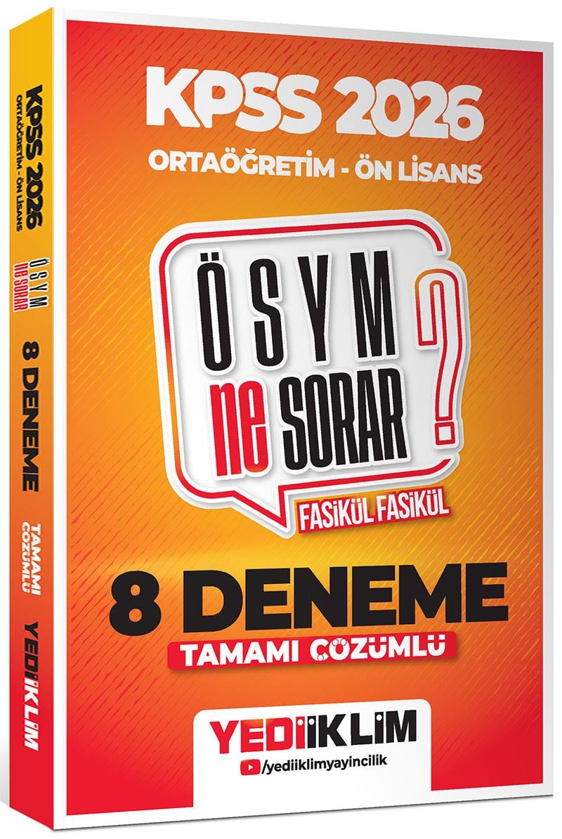 Yediiklim 2026 KPSS ÖSYM NE SORAR Ortaöğretim Ön Lisans Tamamı Çözümlü Fasikül 8 Deneme