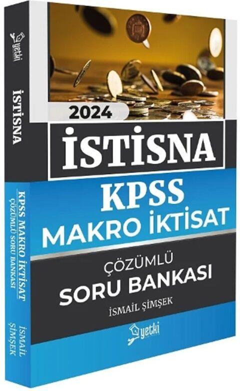 Yetki Yayınları 2024 KPSS A Grubu Makro İktisat İSTİSNA Soru Bankası