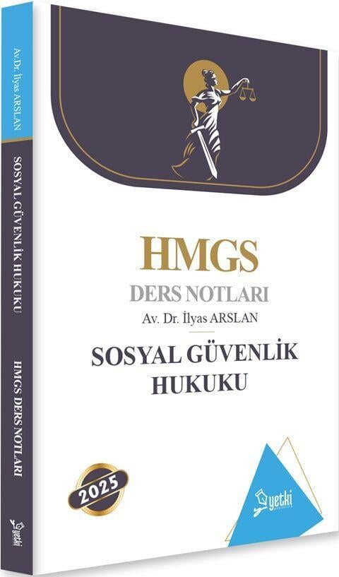 Yetki Yayınları 2025 HMGS Sosyal Güvenlik Hukuku Ders Notları