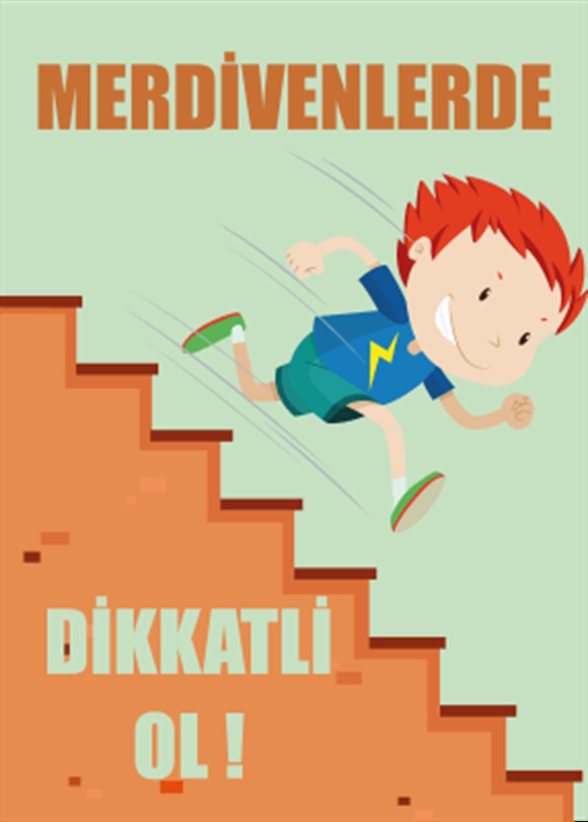 Merdivenlerde Dikkatli Ol Afiş