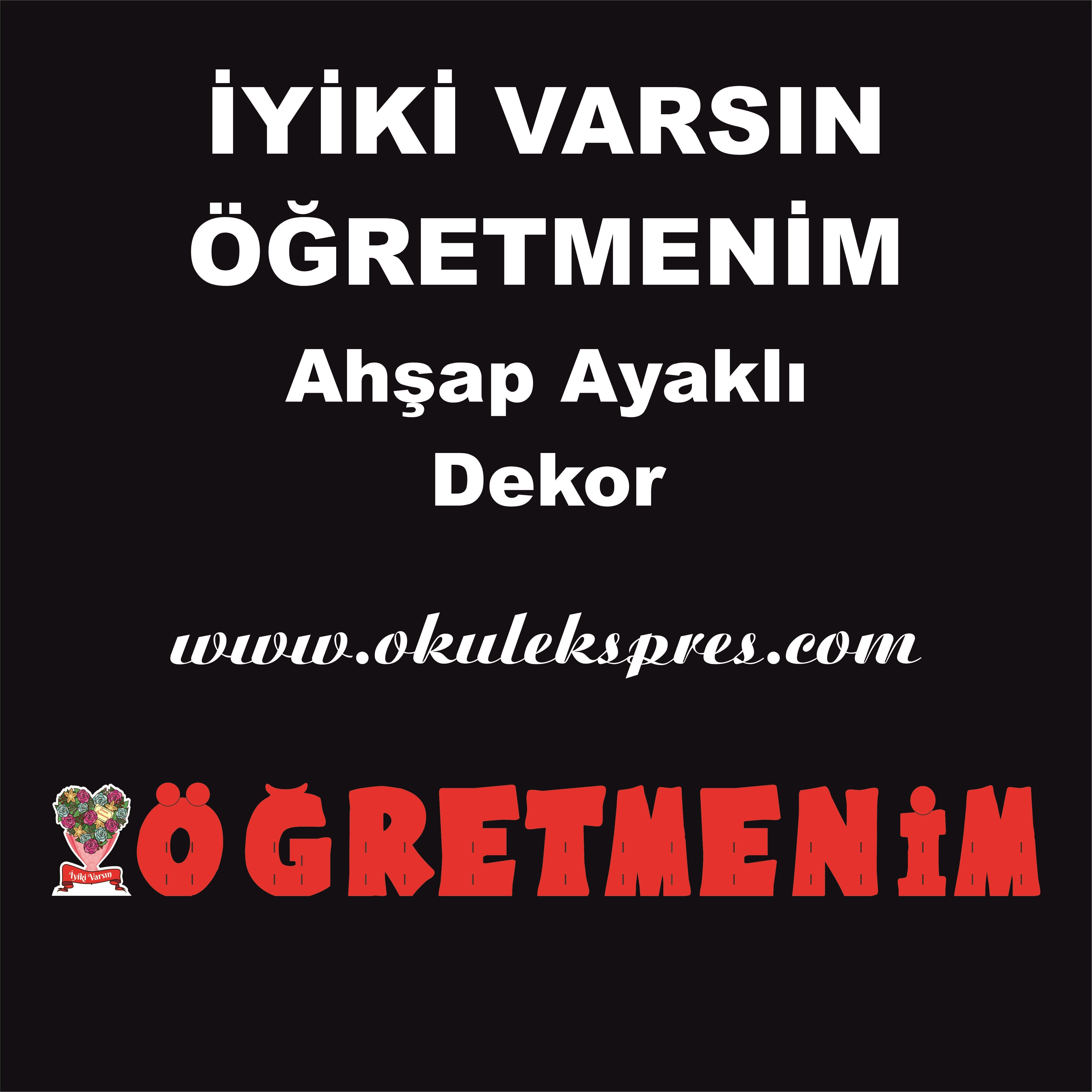 İYİ Kİ VARSIN ÖĞRETMENİM temalı ahşap dekor