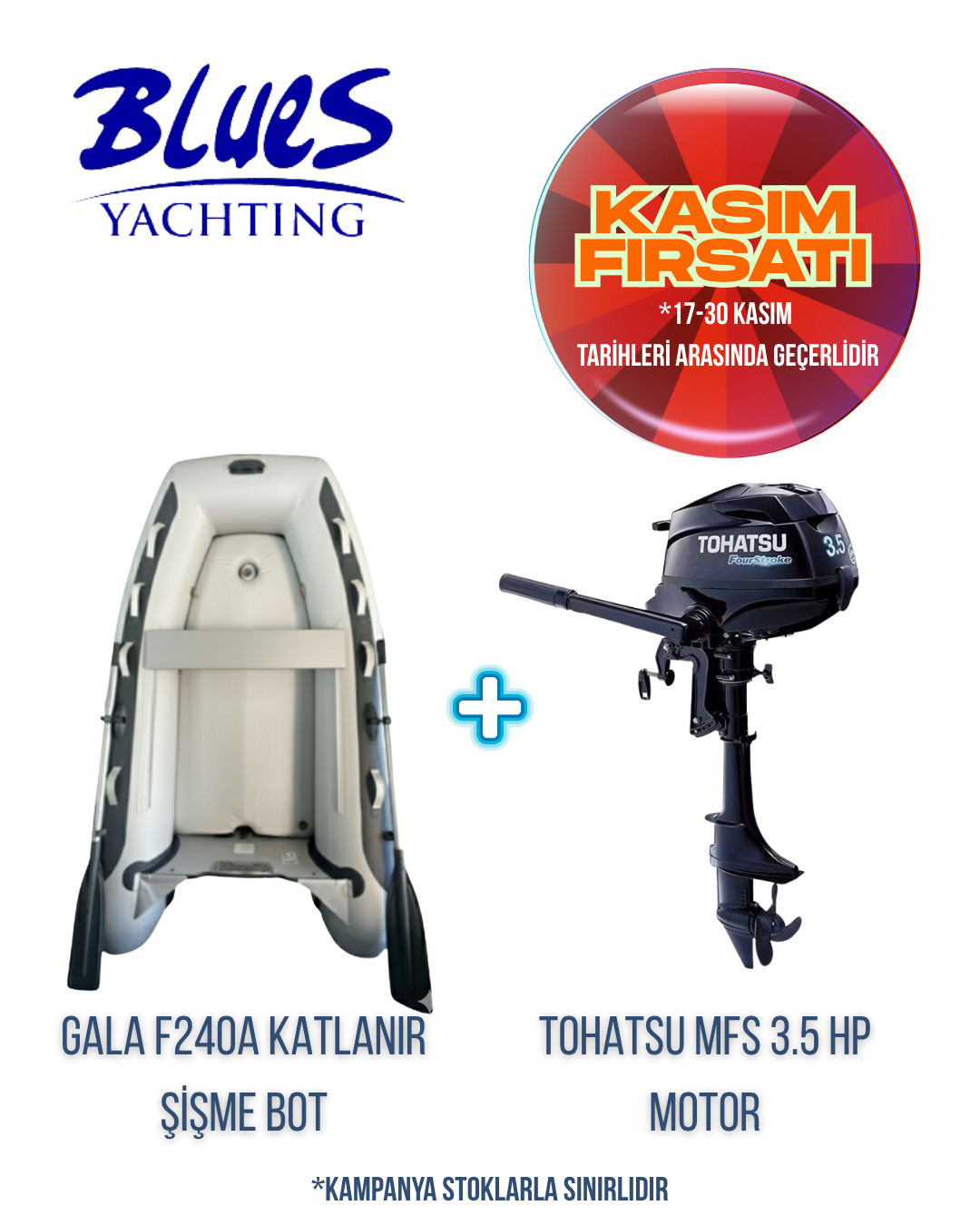 GALA F240A ŞİŞME KATLANIR ŞİŞME BOT ve TOHATSU MFS 3.5 BS DIŞTAN TAKMA MOTOR
