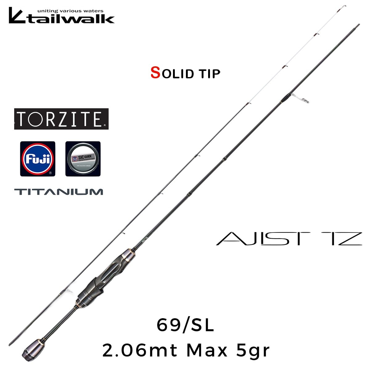Tailwalk Ajist TZ 69/SL LRF Kamış 206cm Max.5gr
