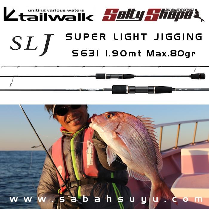 Tailwalk SSD SLJ S631 Super Light Jiging Kamış 1.90mt Max.80gr