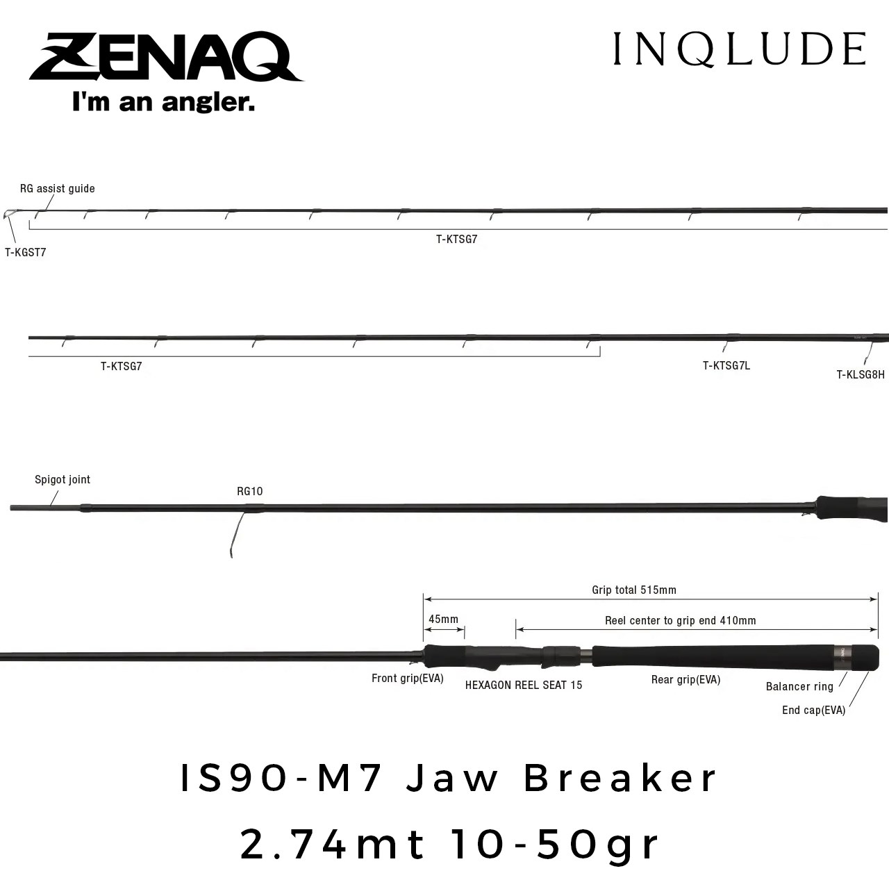 Zenaq Inqlude IS90-M7 Jaw Breaker (RG) 2.74mt 10-50gr (2P) Spin Kamış
