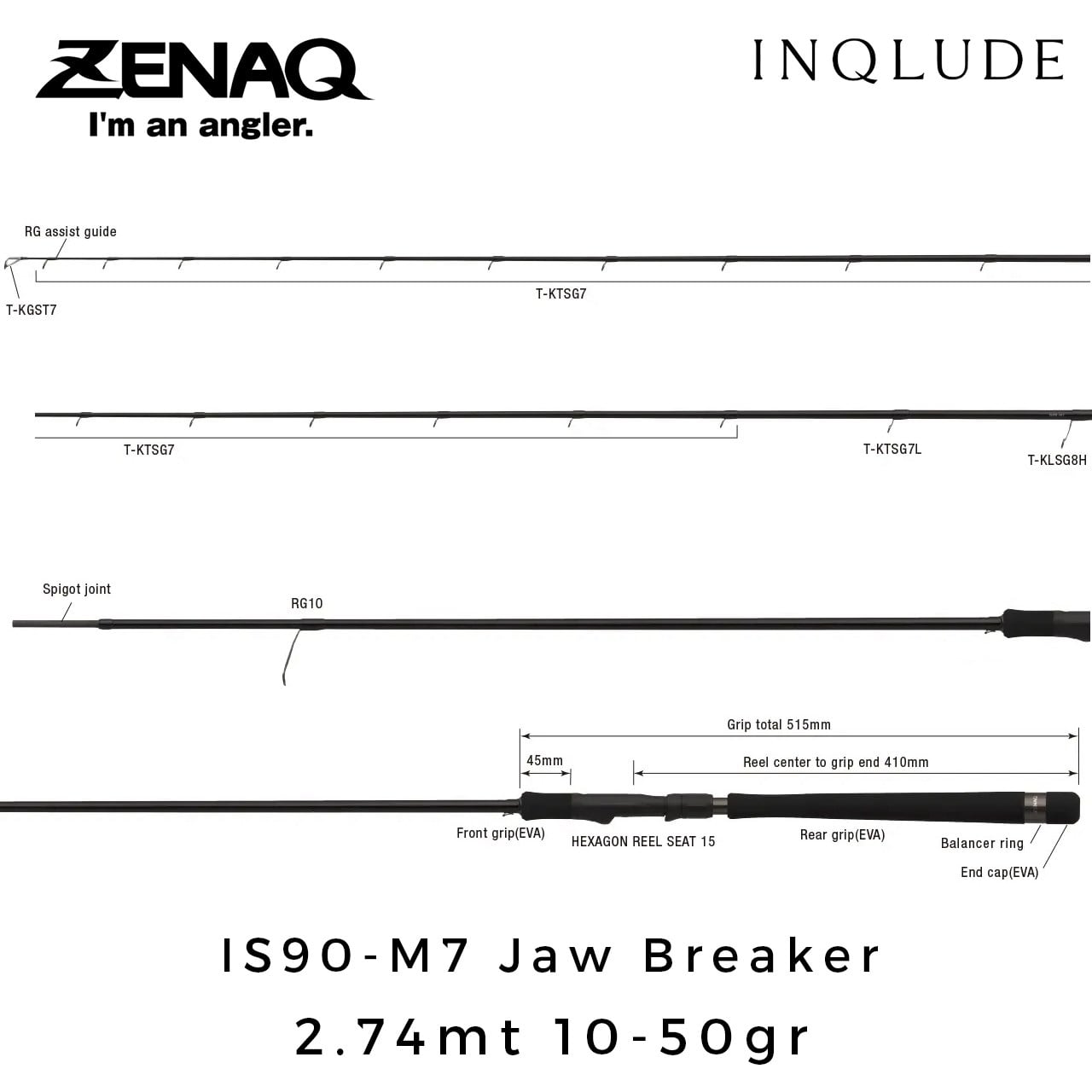Zenaq Inqlude IS90-M7 Jaw Breaker (RG) 2.74mt 10-50gr (2P) Spin Kamış
