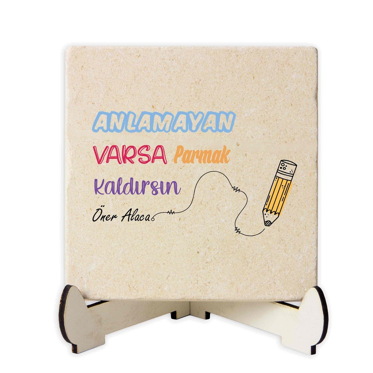 İsme Özel Baskılı Masaüstü Dekoratif Taş-Anlamayan Varsa El Kaldırsın
