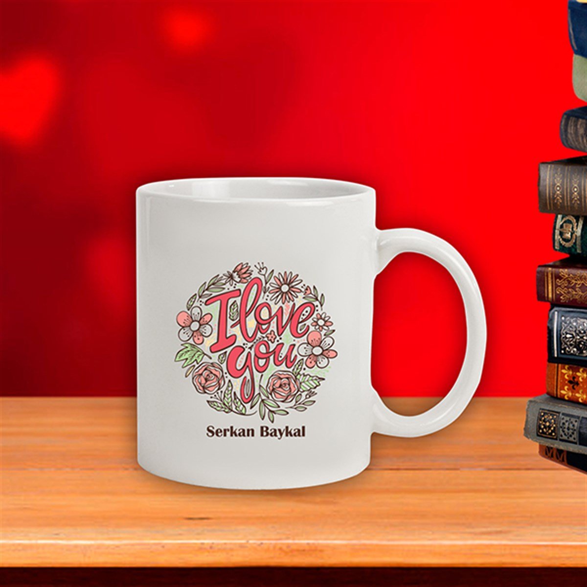 İsme Özel Kupa Bardak - Çiçek Detaylı I Love You Baskılı