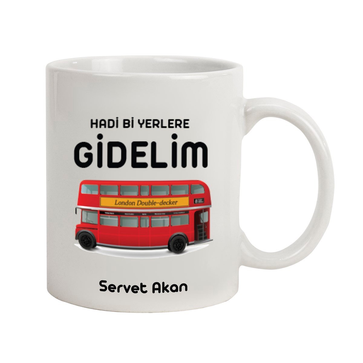 İsme Özel Kupa Bardak - Hadi Bi Yerlere Gidelim