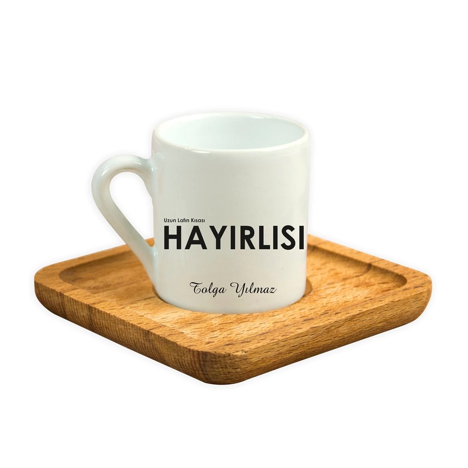 Kişiye Özel Ahşap Tepsili Fincan Seti - Hayırlısı