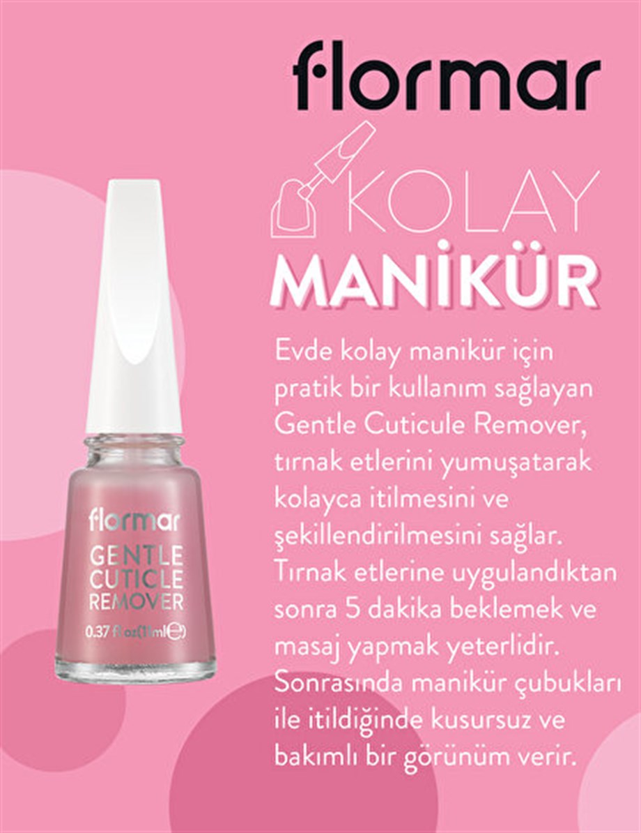 Flormar Tırnak Eti Temizleyici - Gentle Cuticle Remover 11 Ml