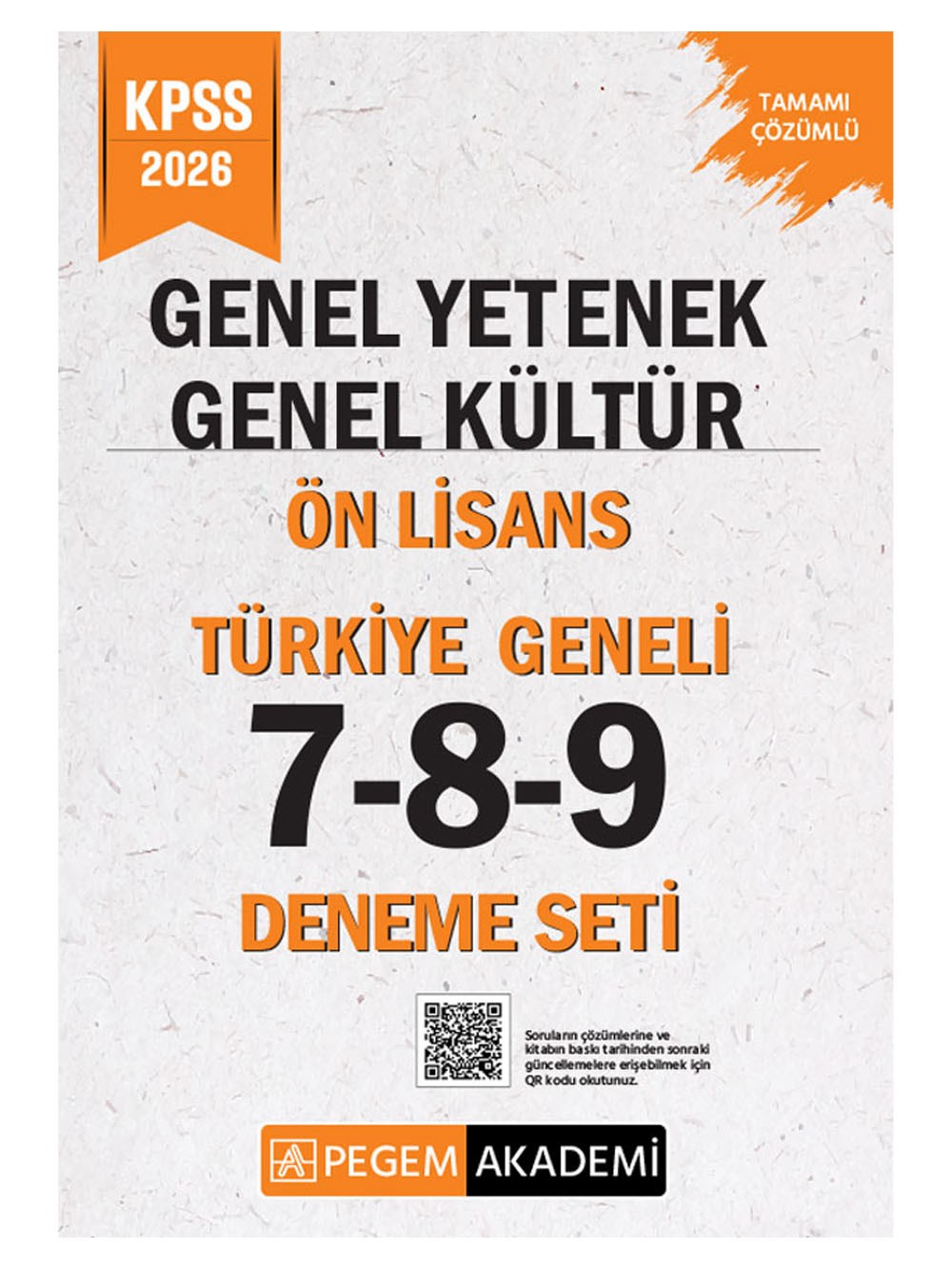 2026 Pegem Yayınları KPSS Genel Yetenek Genel Kültür Ön Lisans Tamamı Çözümlü Türkiye Geneli 7-8-9 (3'lü Deneme Seti)