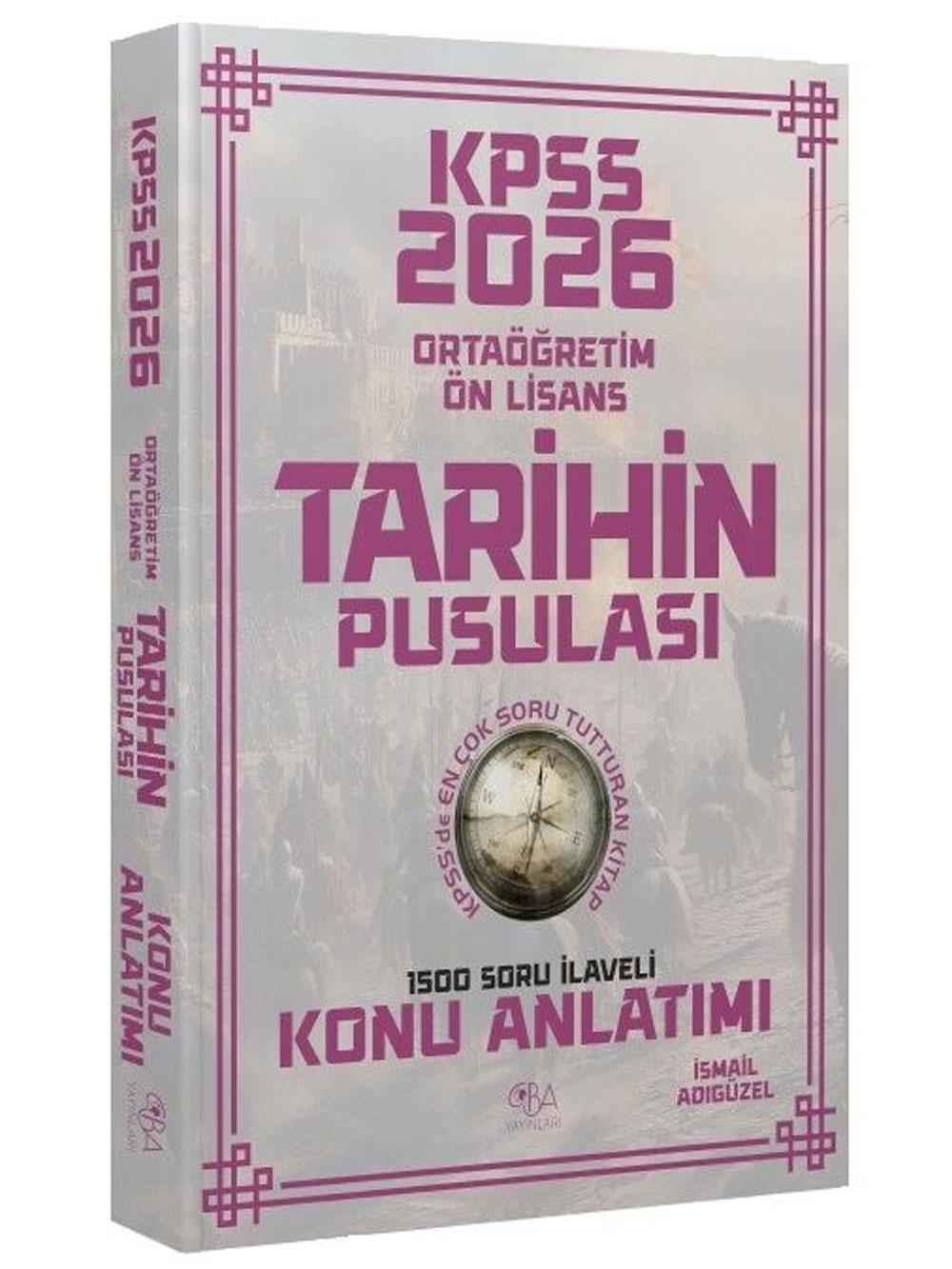 CBA Yayınları 2026 KPSS Lise Ortaöğretim Ön Lisans Tarihin Pusulası Konu Anlatımı - İsmail Adıgüzel CBA Yayınları