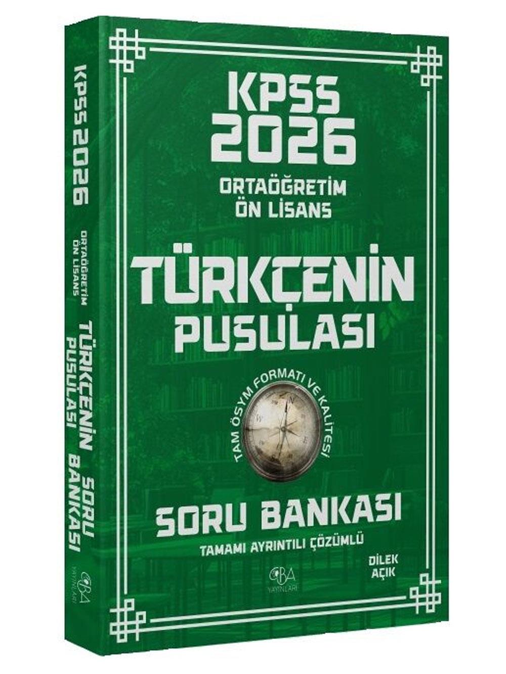 CBA Yayınları 2026 KPSS Lise Ortaöğretim Ön Lisans Türkçenin Pusulası Soru Bankası Çözümlü - Dilek Açık CBA Yayınları