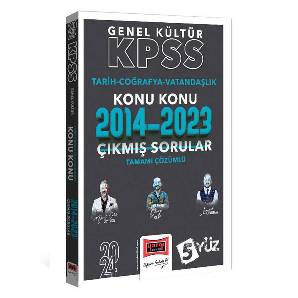 Yargı Yayınları 2024 KPSS Genel Kültür (Tarih-Coğrafya-Vatandaşlık) Konu Konu Tamamı Çözümlü Çıkmış Sorular (2014-2023)