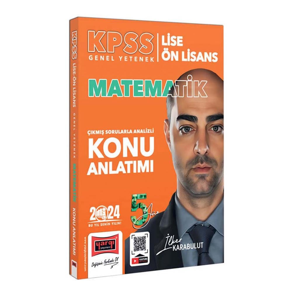 Yargı Yayınları 2024 KPSS Lise Ön Lisans 5Yüz Ekibi Matematik Çıkmış Sorularla Desteklenmiş Analizli Konu Anlatımı (İlker Karabut)