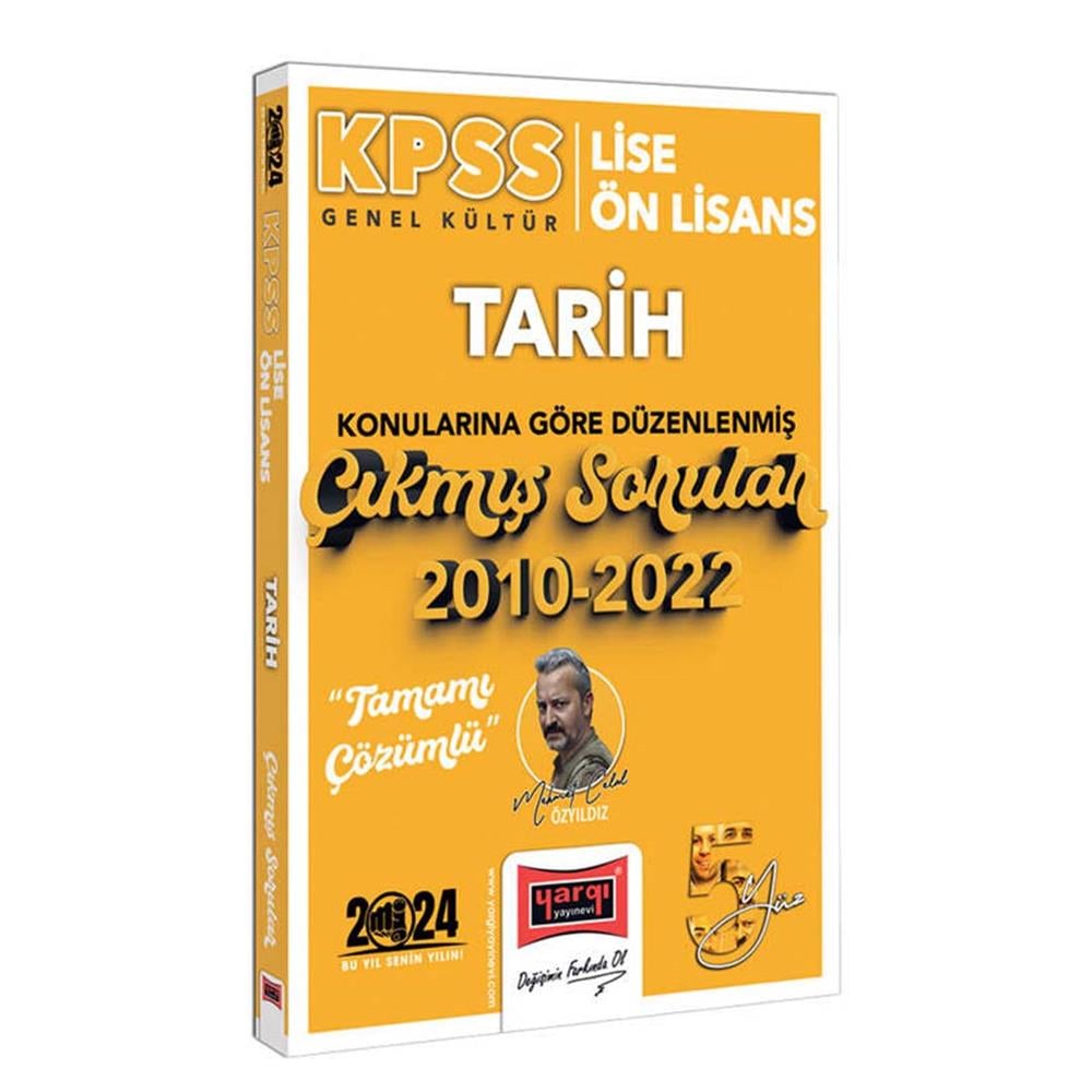 Yargı Yayınları 2024 KPSS Lise Ön Lisans Genel Kültür Tarih Konularına Göre Düzenlenmiş 2010-2022 Tamamı Çözümlü Çıkmış Sorular