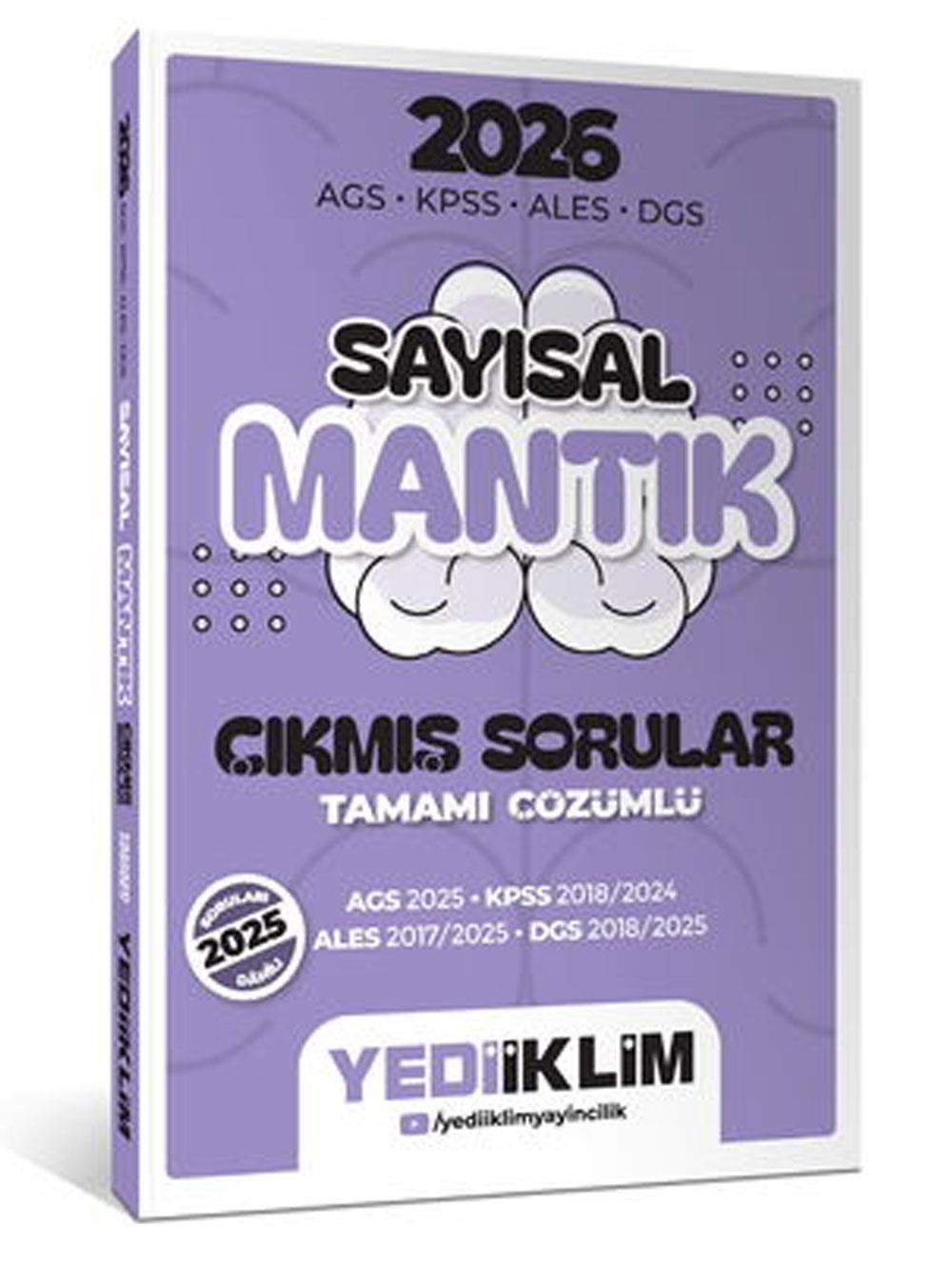 Yediiklim Yayınları 2026 AGS KPSS ALES DGS Sayısal Mantık Tamamı Çözümlü Çıkmış Sorular