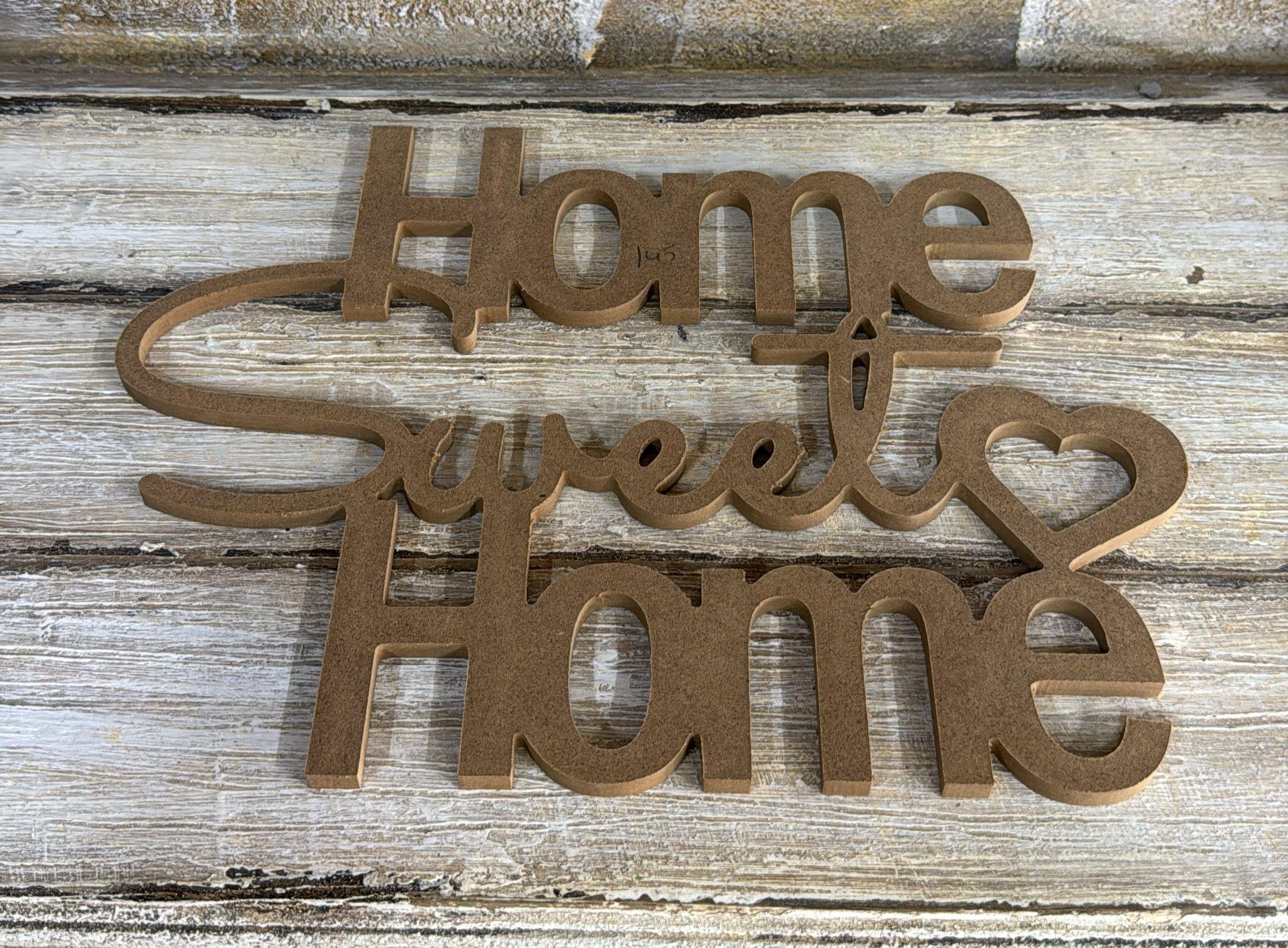 HOME SWEET HOME 35 CM 8 MM