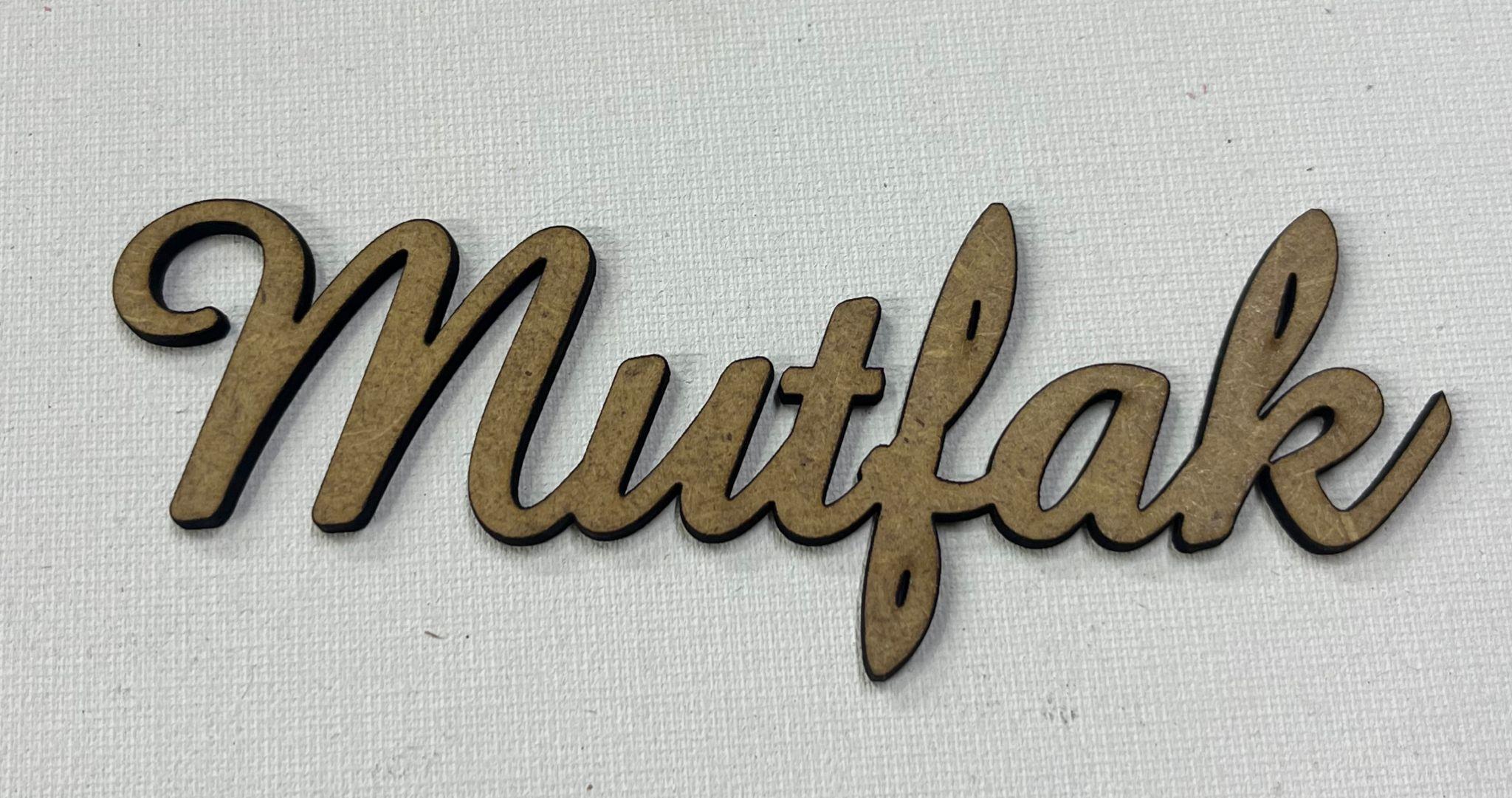 LAZER KESİM MUTFAK YAZISI 11,5X 3 CM