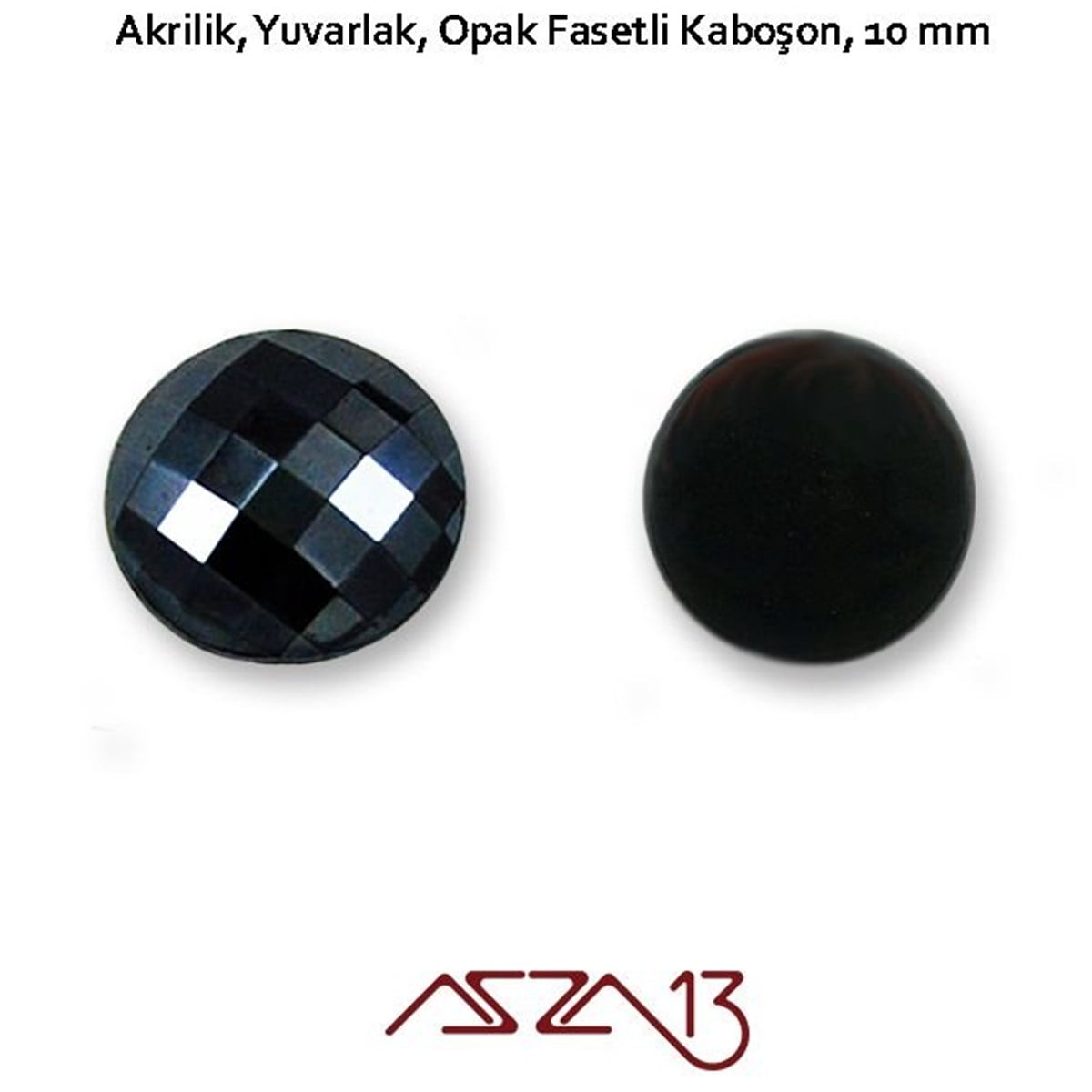 AKRİLİK TAŞKaboşon ve CameoMarkasız10 Adet 10 mm Siyah Renk Yuvarlak Akrilik Taş (1,8 gr)