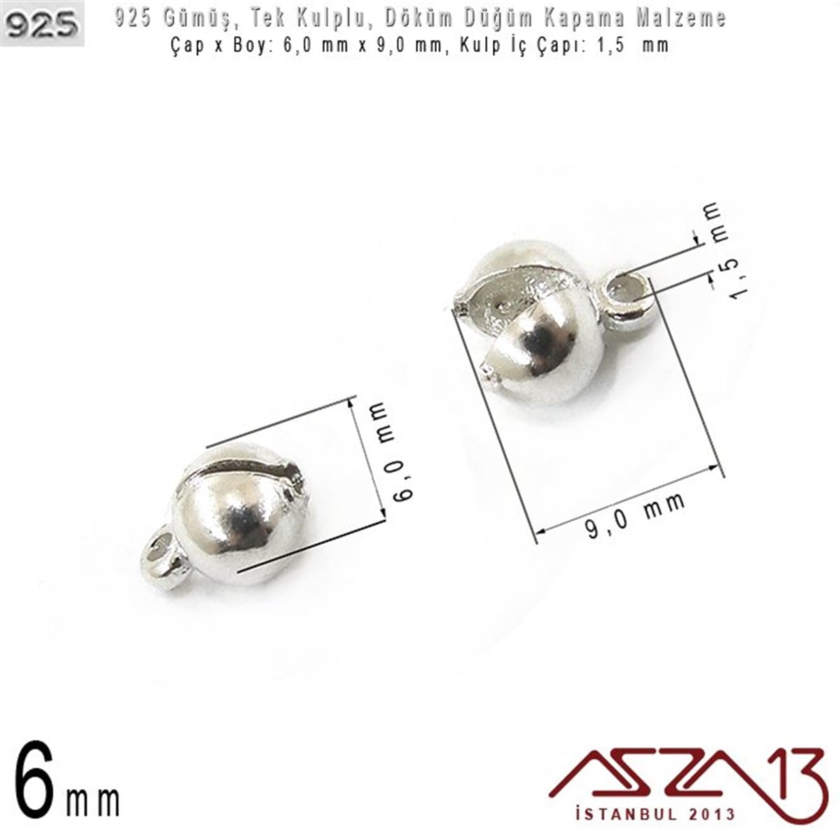 Gümüş Halka, Gümüş Top, Gümüş İğne, Gümüş KapamaGÜMÜŞazza13925 Ayar - 6,0 mm Çapında Yuvarlak - Döküm Düğüm Kapama / 2 Adet