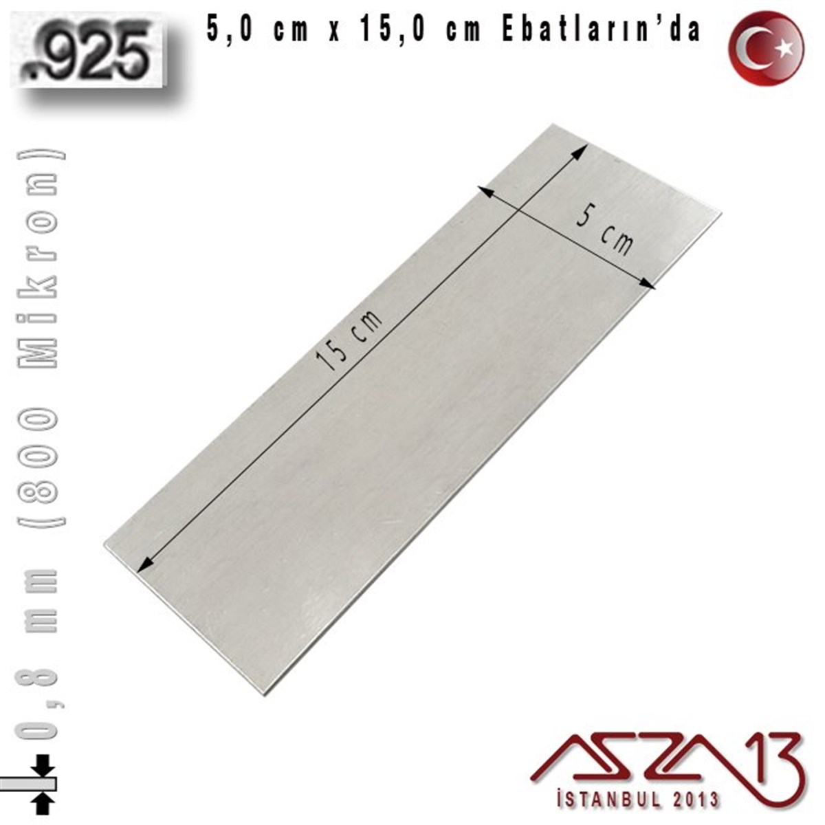 Gümüş Plaka (Astar)GÜMÜŞazza13925 Ayar - 0,8 mm (800 Mikron) Kalınlıkta Gümüş Plaka - 5,0 cm / 15,0 cm Ebatlarında