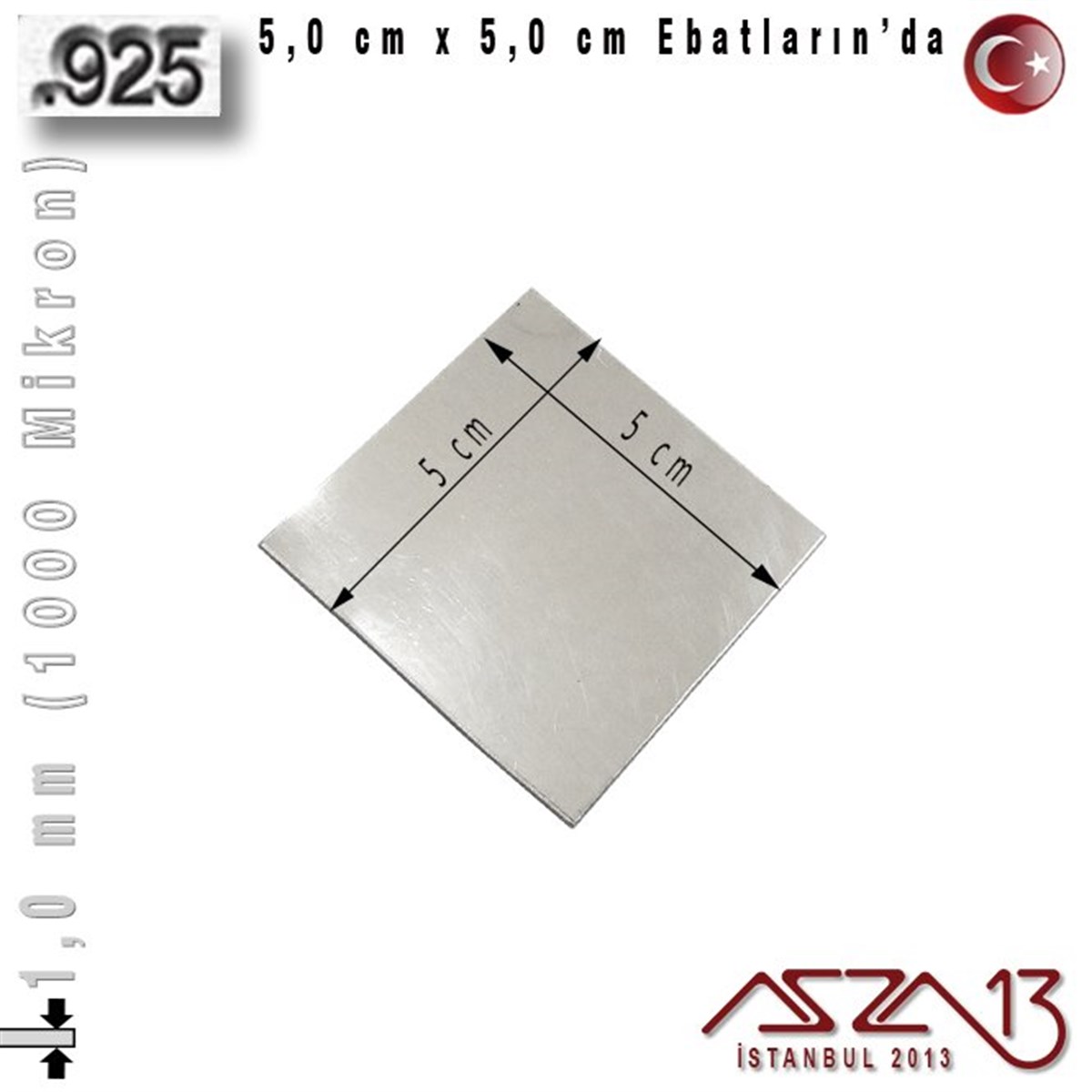 Gümüş Plaka (Astar)GÜMÜŞazza13925 Ayar - 1,0 mm (1000 Mikron) Kalınlıkta Gümüş Plaka - 5,0 cm / 5,0 cm Ebatlarında