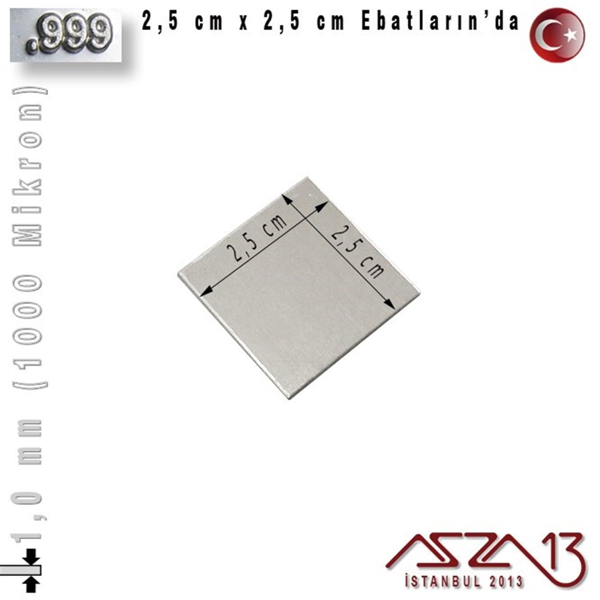 Gümüş Plaka (Astar)GÜMÜŞazza13999 Ayar - 1,0 mm (1000 Mikron) Kalınlıkta Gümüş Plaka - 2,5 cm / 2,5 cm Ebatlarında