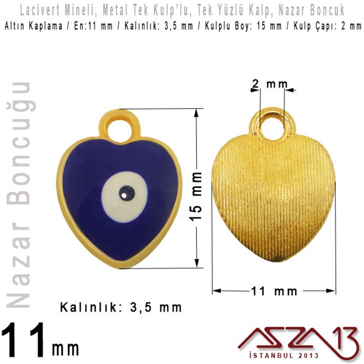 Nazar BoncuklarıTAKI MALZEMEMarkasızAltın Kaplamalı - Lacivert Mineli - Tek Yüzlü 11 mm - Tek Kulp'lu - Kalp Sallantı Malzeme / 1 Adet