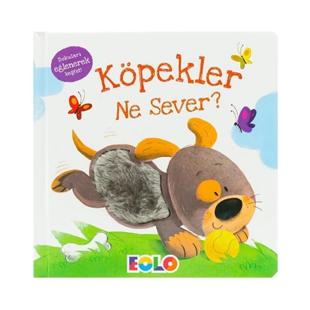 EOLO KOPEKLER NE SEVER ?