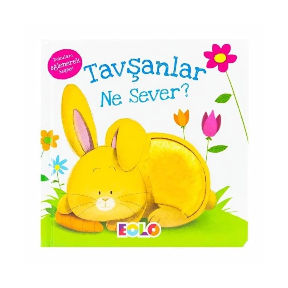 EOLO TAVSANLAR NE SEVER ?