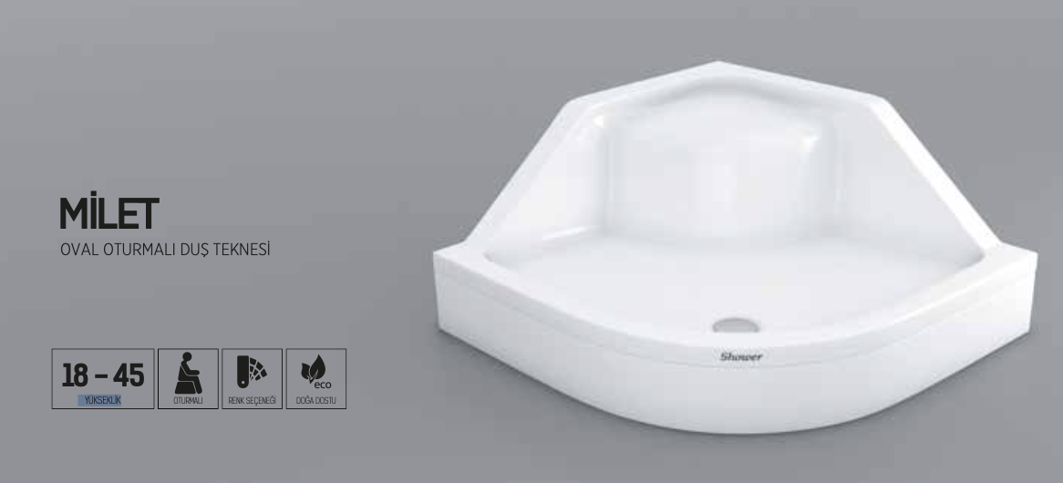 SHOWER MILET OVAL OTURMALI DUŞ TEKNESİ