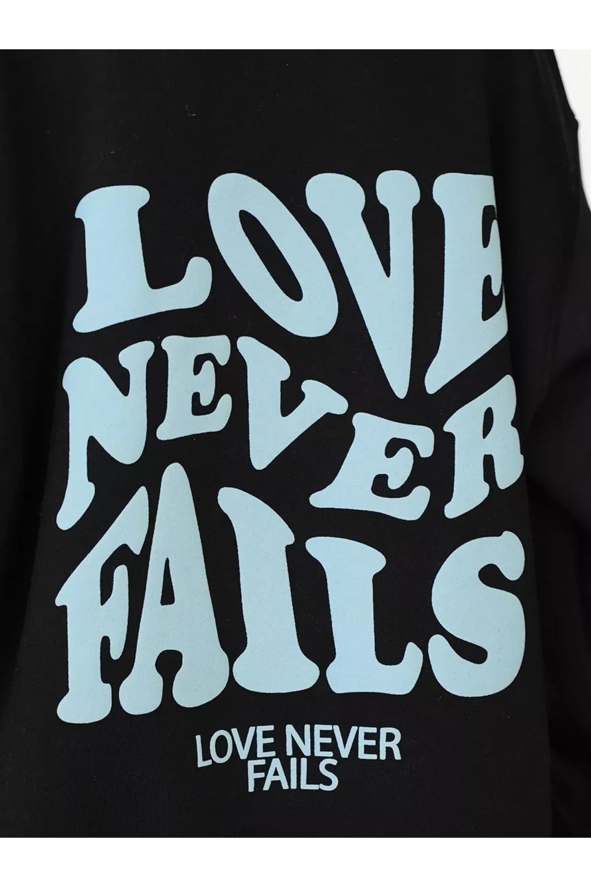 Unisex Love Never Fails Sweatshirt Siyah