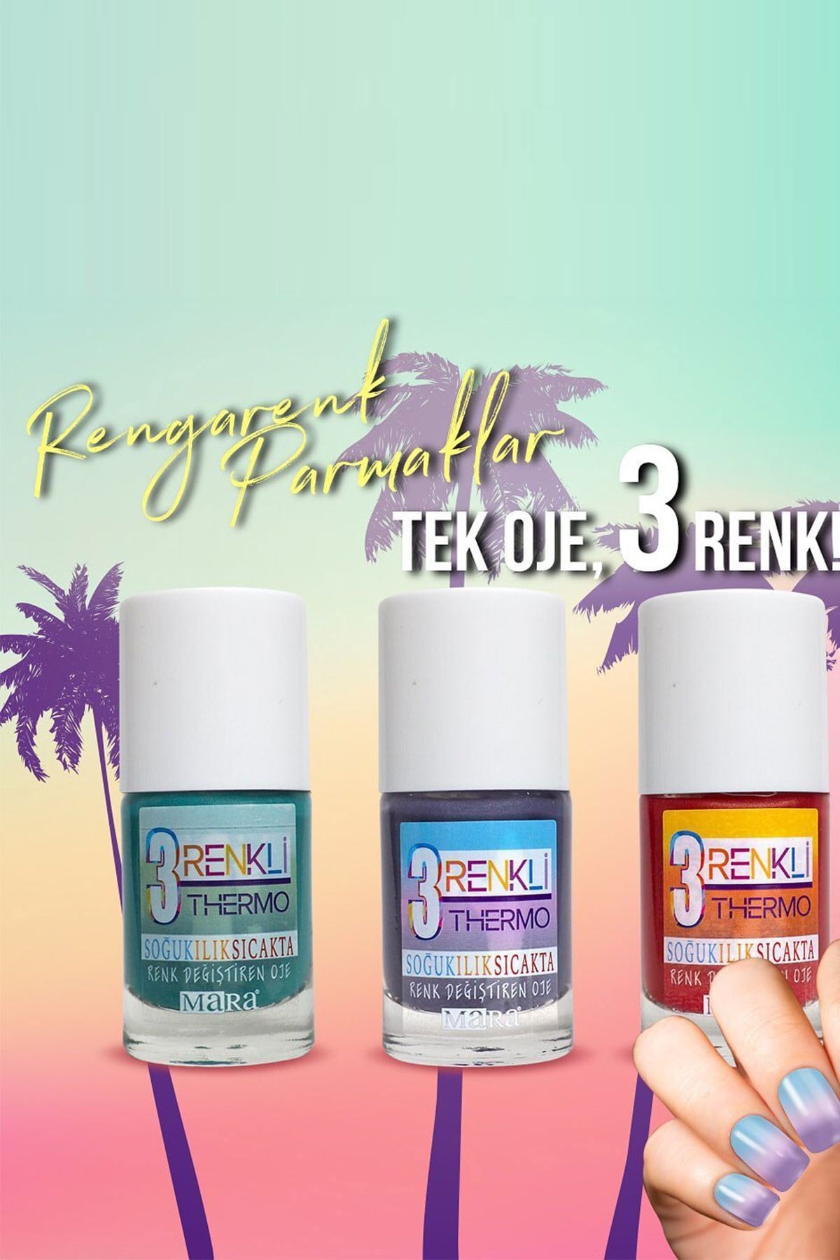 Thermo 3 Renkli Oje Bahamalar