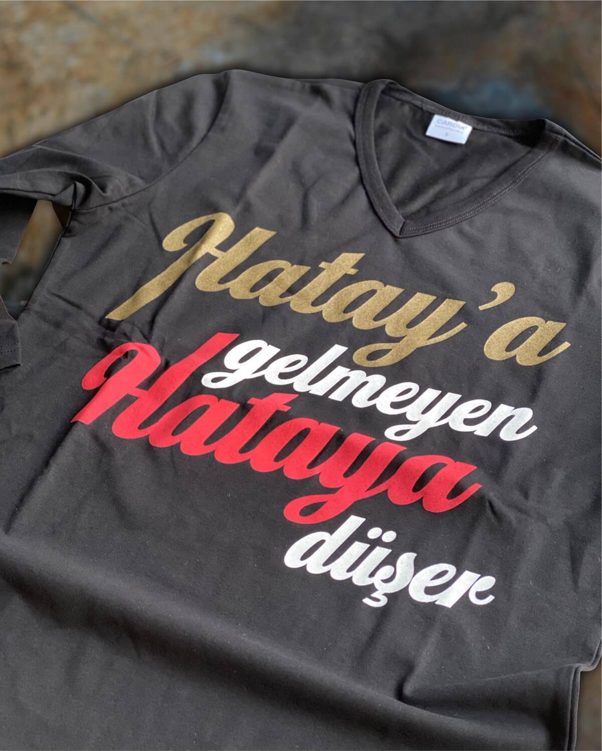 Baskılı T-Shirt (Hatay'a Gelmeyen Hataya Düşer)